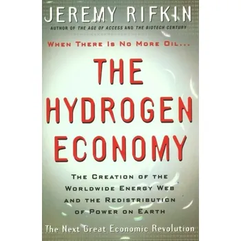 The Hydrogen Economy - Jeremy Rifkin
