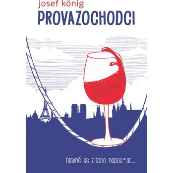 Kniha Provazochodci - Josef König (E-Kniha)