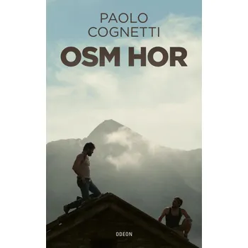 Osm hor - Paolo Cognetti (2022, pevná)