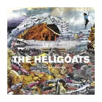 Zahraniční hudba LP The Heligoats: The End Of All-Purpose 2012