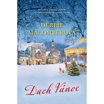 Duch Vánoc - Debbie Macomberová (2022, pevná)