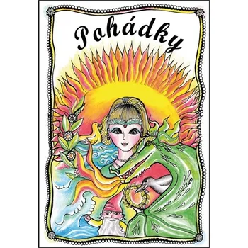 Pohádka Pohádky - Jana Brnušáková