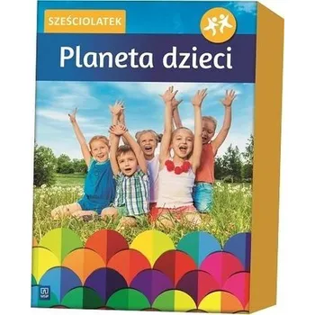 Předškolní výuka Planeta dzieci. Sześciolatek. BOX WSiP - Praca zbiorowa