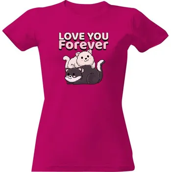 Dámské tričko Tričko s potiskem Kočky I love you forever dámské
