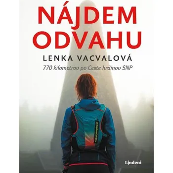 Kniha Nájdem odvahu - Lenka Vacvalová (E-Kniha)