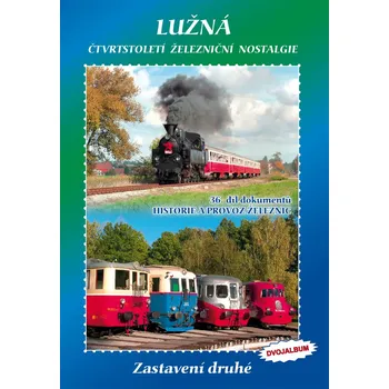 Komiks pro dospělé Lužná - Čtvrtstoletí železniční nostalgie – Zastavení druhé