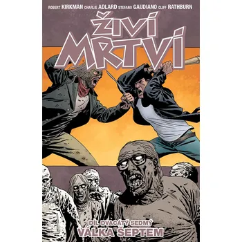 Komiks pro dospělé Živí mrtví 27: Válka šeptem