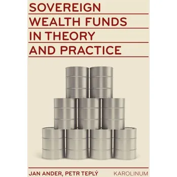 Kniha Sovereign wealth funds in theory and practice - Jan Ander, Petr Teplý (E-Kniha)