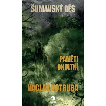 Šumavský děs: Paměti okultní