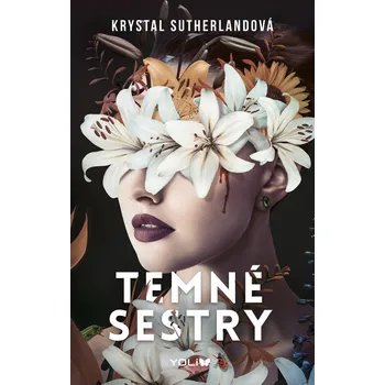 Temné sestry - Krystal Sutherland (2023) [E-kniha], kniha