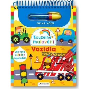 Kouzelné malování: Vozidla - Svojtka &…