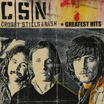Greatest Hits - Crosby, Stills & Nash…