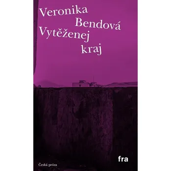 Kniha Vytěženej kraj - Veronika Bendová (E-Kniha)