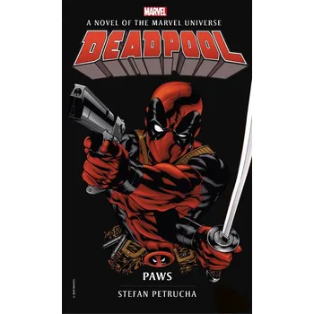 Deadpool: Paws (Stefan Petrucha)(Brožovaná)