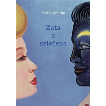 Poezie Zuta a svlečena - Milan Ohnisko