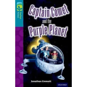 Cizí jazyk Oxford Reading Tree TreeTops Fiction: Level 9: Captain Comet and the Purple Planet - Emmett, Jonathan