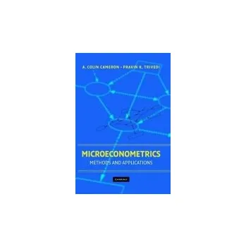 Cizojazyčná kniha Microeconometrics - Cameron, A. Colin (University of California, Davis) a Trivedi, Pravin K. (Indiana University, Bloomington)