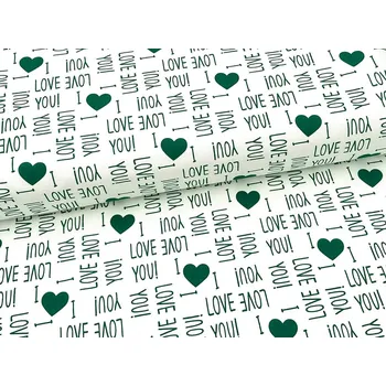 Mirtex Plátno DOMESTIK 145/16867-10 I love you Tmavě-zelená Petrol šíře 150cm Ceník: METRÁŽ: od 1 metrů