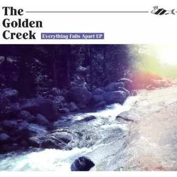 Zahraniční hudba CD The Golden Creek: Everything Falls Apart Ep 2016