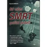 Ať nám smrt políbí prdel! - David…