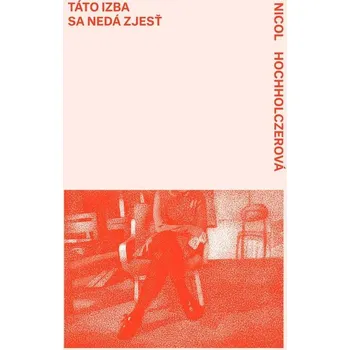 Kniha Táto izba sa nedá zjesť - Nicol Hochholczerová (E-Kniha)
