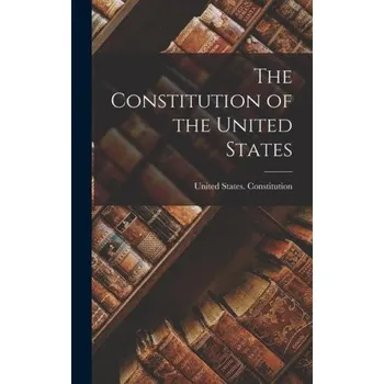 Cestování The Constitution of the United States – United States. Constitution (EN)