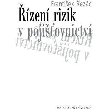 Kniha Řízení rizik v pojišťovnictví - František Řezáč (E-Kniha)