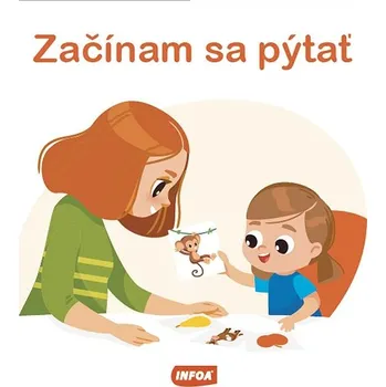 Hračka pro nejmenší Začínam sa pýtať Kniha