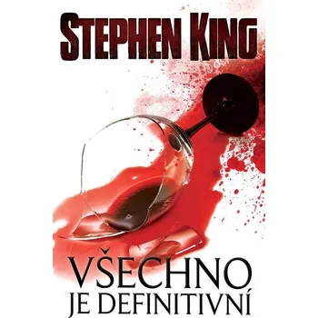 Kniha Všechno je definitivní - Stephen King (E-Kniha)