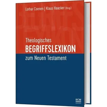 Theologisches Begriffslexikon zum Neuen Testament - Coenen, Lothar [DE] (2022, Firma, SCM Brockhaus, R.)