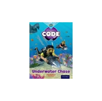 Učebnice Project X Code: Shark Underwater Chase - Bradman, Tony a Hawes, Alison a Joyce, Marilyn