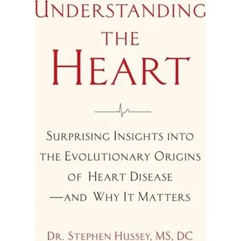 Kniha Understanding the Heart - Hussey, Doctor Stephen