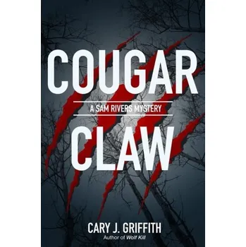 Cougar Claw - Griffith, Cary J.