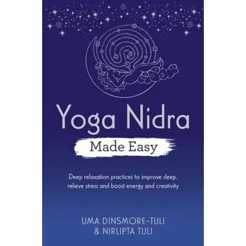 Yoga Nidra Made Easy - Dinsmore-Tuli, Uma