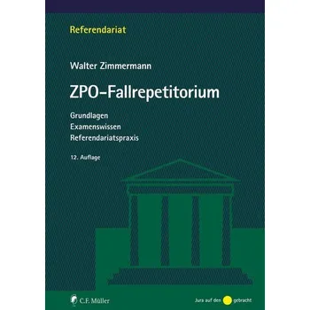 ZPO-Fallrepetitorium - Zimmermann, Walter [DE] (2022, Brožovaná, Müller C.F.)