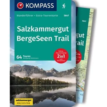 Cestování KOMPASS Wanderführer 5647 Salzkammergut BergeSeen Trail, 61 Touren - Heitzmann Wolfgang