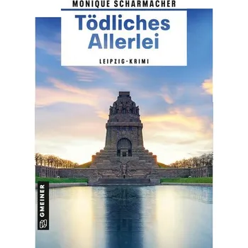 Tödliches Allerlei - Scharmacher, Monique