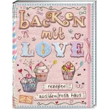 Backen mit Love - Stolzenberger, Andrea