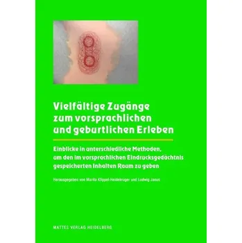 Vielfältige Zugänge zum vorsprachlichen und geburtlichen Erleben - Marita, Klippel-Heidekrüger