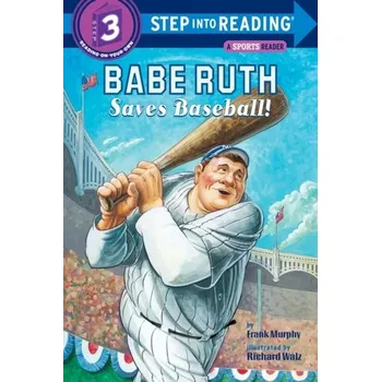 Babe Ruth Saves Baseball! - Murphy, Frank; Green, Sarah