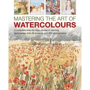 Umění Mastering the Art of Watercolour - Jelbert, Wendy