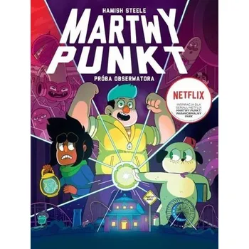 Martwy Punkt. Próba obserwatora - Steele, Hamish