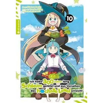 Komiks pro dospělé Ich habe 300 Jahre lang Schleim getötet und aus Versehen das höchste Level erreicht 10 - Morita, Kisetsu