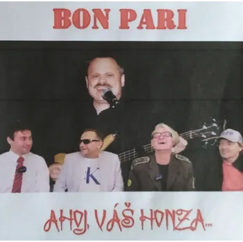 Česká hudba CD Bon Pari - Ahoj, váš Honza...