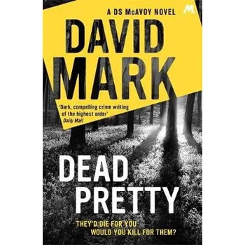 Dead Pretty - Mark, David