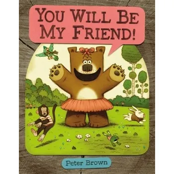 You Will Be My Friend! - Brown Peter