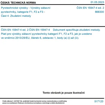 ČSN EN 15947-4 ed. 2 - Pyrotechnické výrobky - Výrobky zábavní pyrotechniky, kategorie F1, F2 a F3 - Část 4: Zkušební metody - Tisk