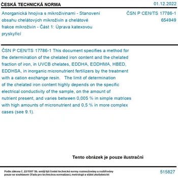 ČSN P CEN/TS 17786-1 - Anorganická hnojiva s mikroživinami - Stanovení obsahu chelátových mikroživin a chelátové frakce mikroživin - Část 1: Úprava katexovou pryskyřicí - Tisk