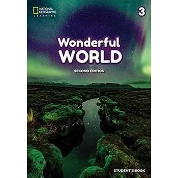 Anglický jazyk Wonderful World 3: A2 Workbook 2/E - National Geographic Society National Geographic Society
