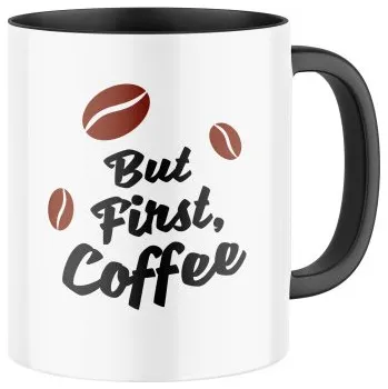 Keramický hrnek s potiskem But first, coffee